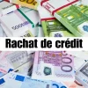 Simulation de rachat de crédits avec coût total et mensualité